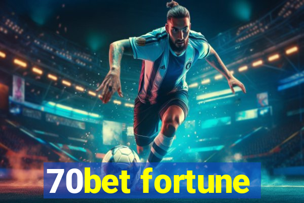 70bet fortune